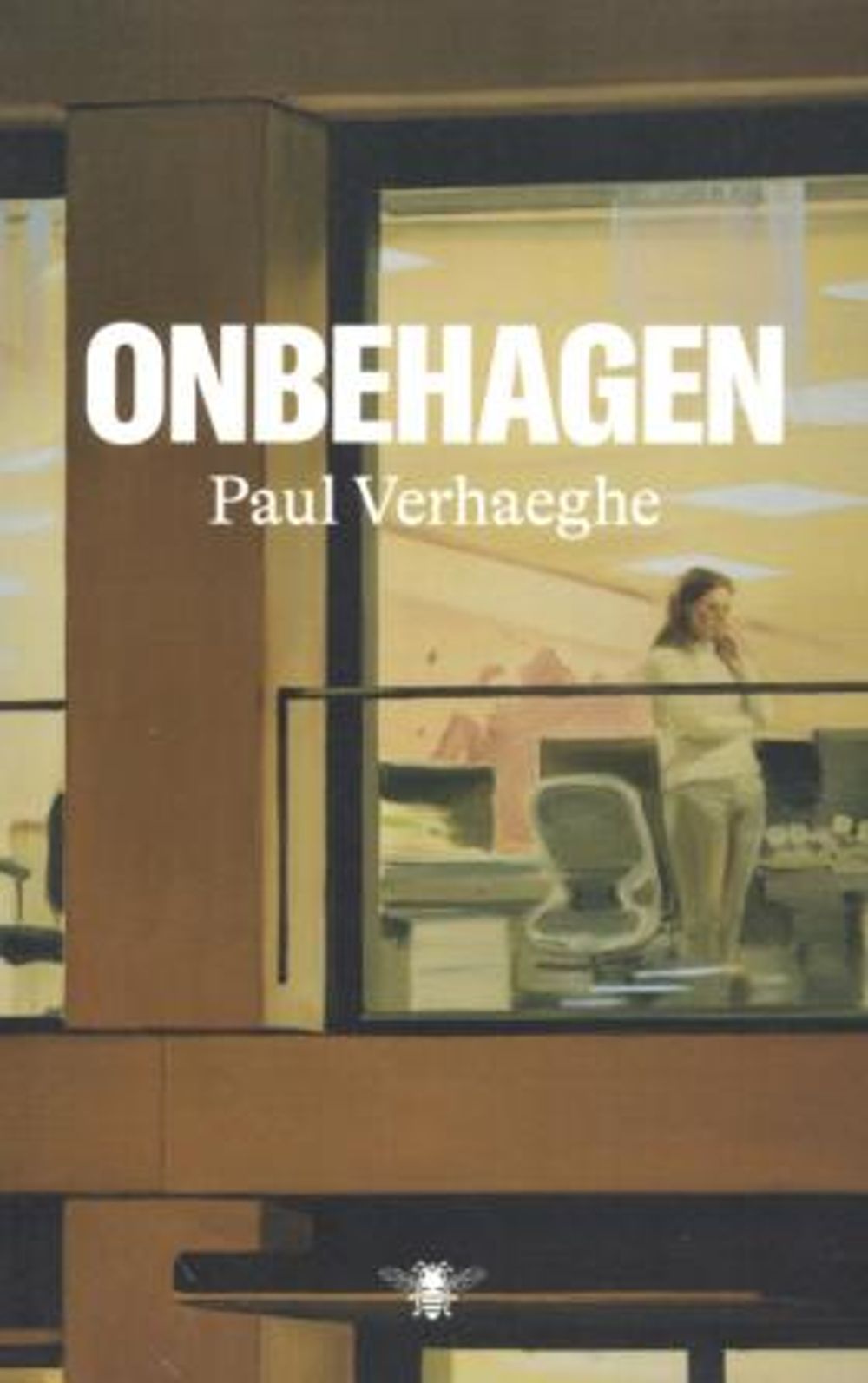 Boekomslag van Onbehagen van Paul Verhaeghe. Op de cover is een verlicht kantoorgebouw te zien, met de titel en auteursnaam in witte letters op de voorgrond.