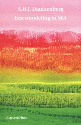 Boekcover van ‘Een wandeling in Mei’ van A.H.J. Dautzenberg, met kleurrijke landschapsschildering in roze, rood, oranje en groene tinten.