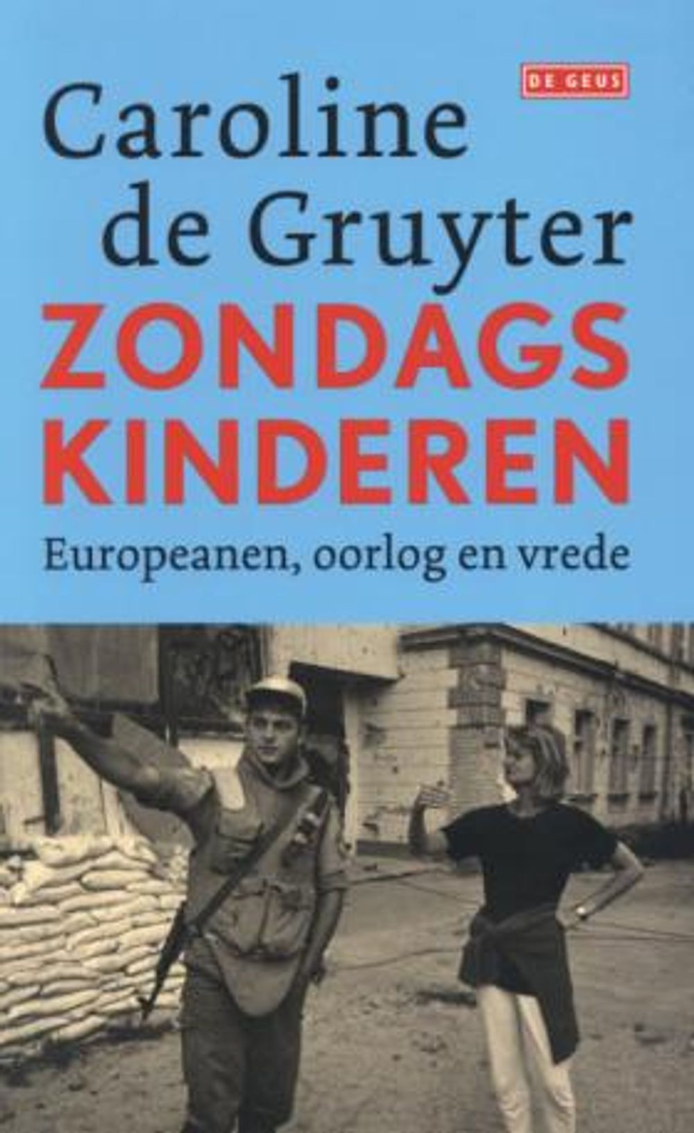 Boekcover 'Zondagskinderen' van Caroline de Gruyter