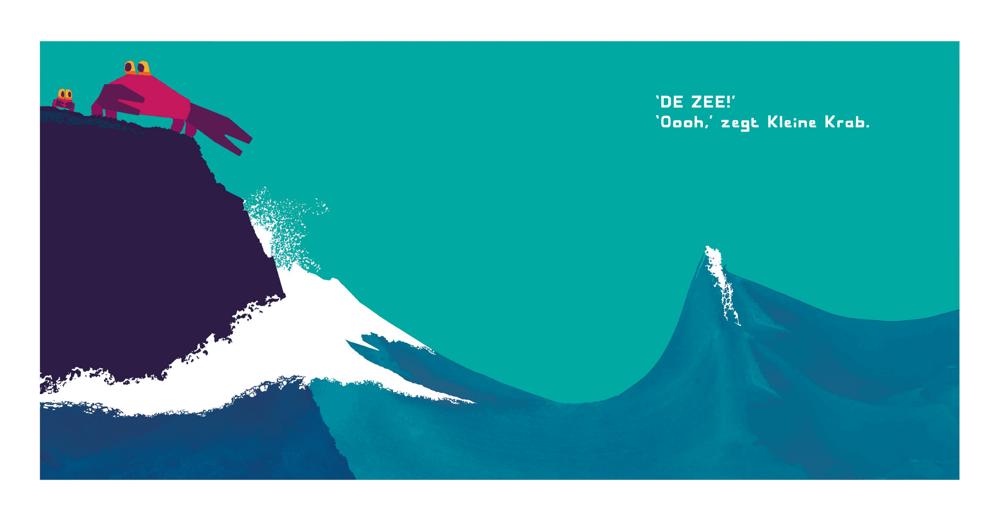 Illustratie van de zee met twee krabben. Met tekst: "DE ZEE!" en "Ooh," zegt de Kleine Krab.