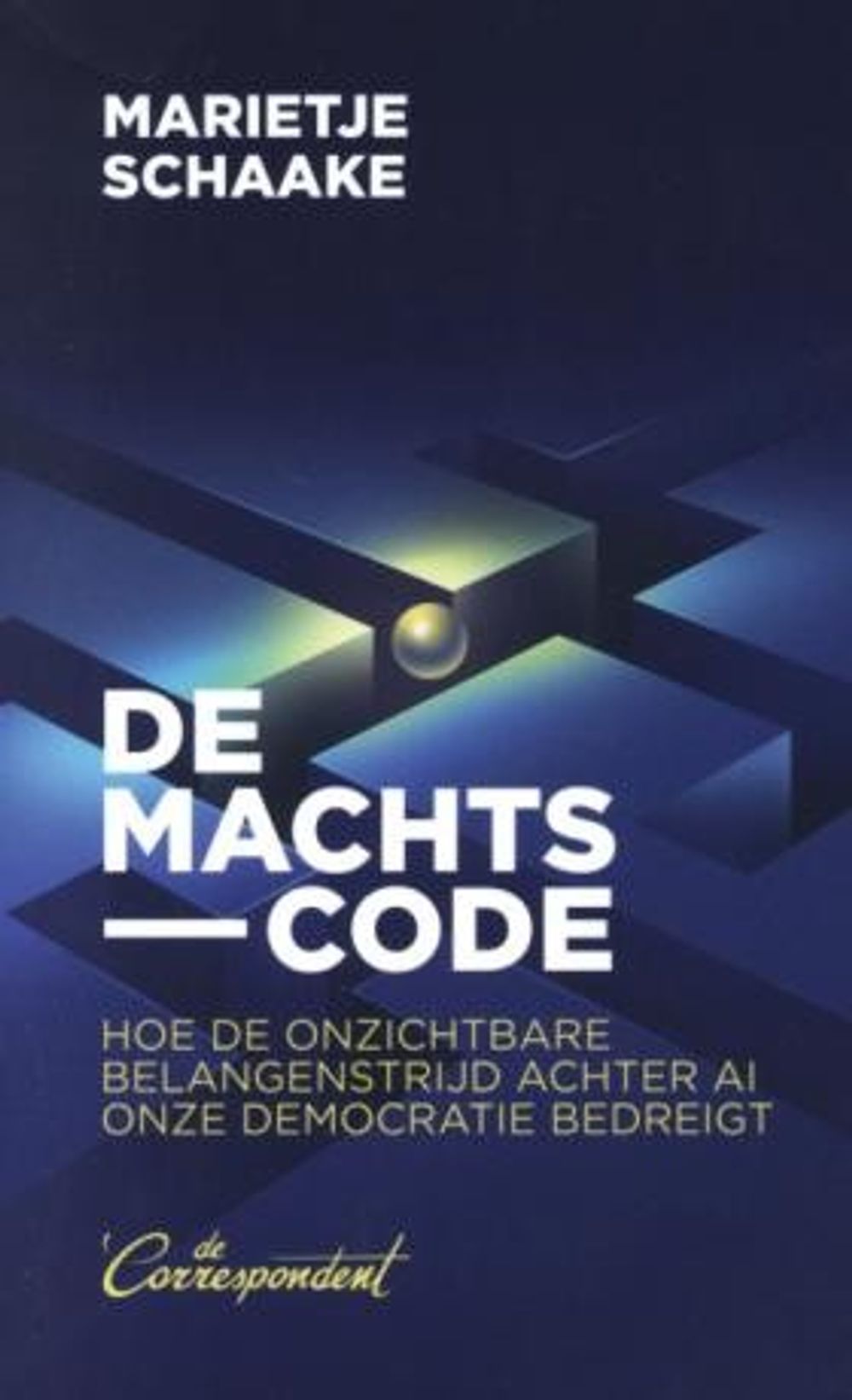 Boekcover 'De machtscode' van Marietje Schaake.