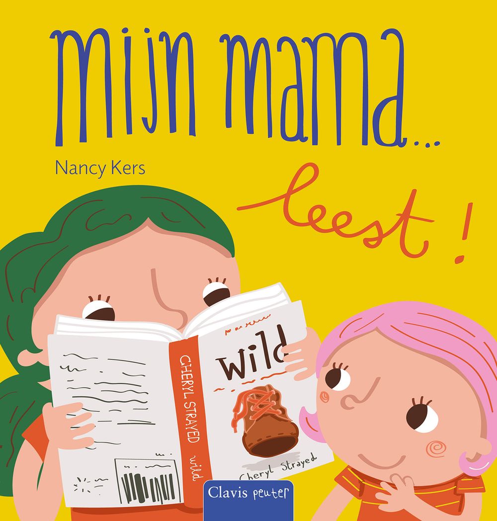 Illustratie van een moeder met groen haar die een boek leest, terwijl een jong kind met roze haar nieuwsgierig naast haar kijkt. Het boek heeft de titel “Wild”. De gele achtergrond toont de titel “Mijn mama… leest!” van auteur Nancy Kers.
