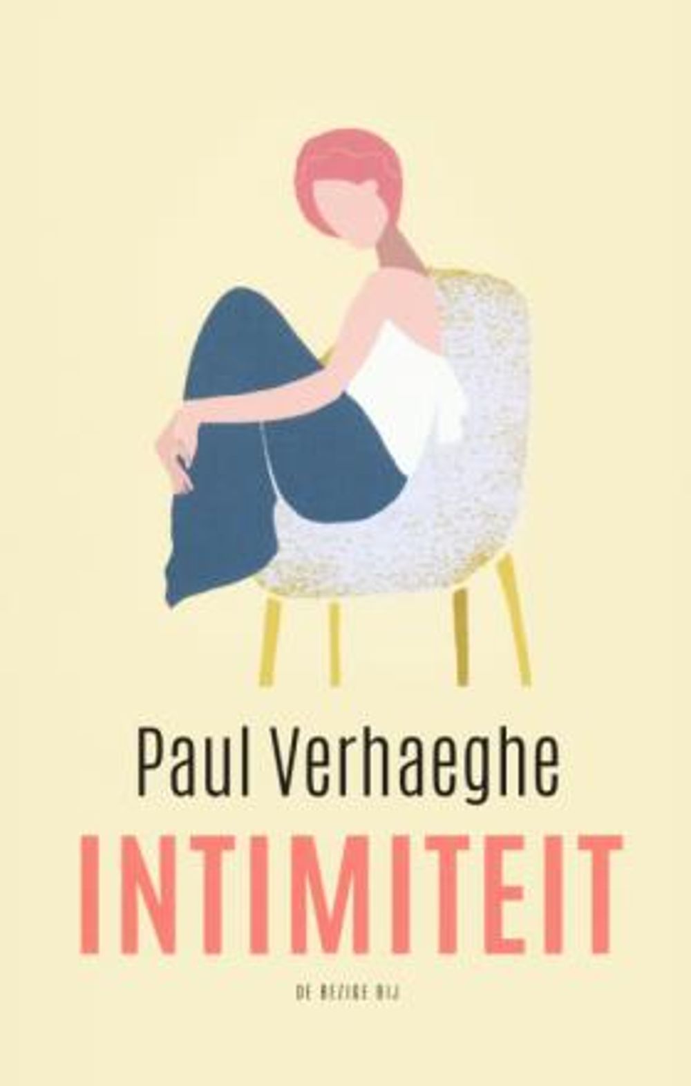 Boekomslag van Intimiteit van Paul Verhaeghe. Op een lichtgekleurde achtergrond staat een eenvoudige illustratie van een zittende persoon op een stoel, met de titel in grote roze letters onderaan.